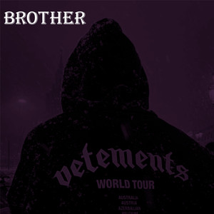 Brother (Slowed+ Reverb)