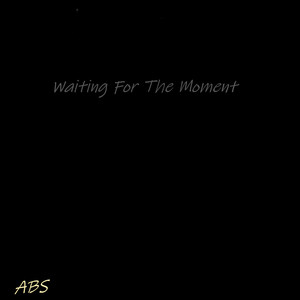 Waiting For The Moment Ep (Explicit)