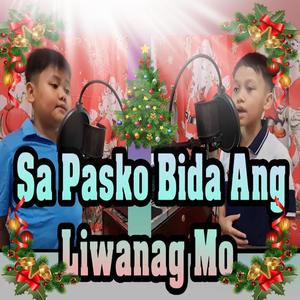 Sa PasKO BIDa Ang Liwanag Mo