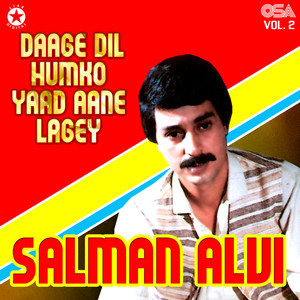 Daage Dil Humko Yaad Aane Lagey, Vol. 2