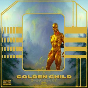 GOLDEN CHILD EP (Explicit)
