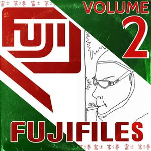 FUJI FILES VOLUME 2 (Explicit)