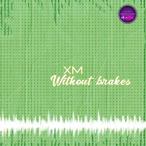 Without Brakes (Original Mix)