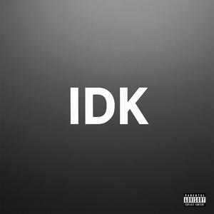 IDK (Explicit)