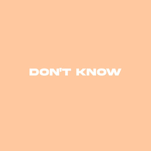 Don't Know