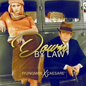 Down by Law (Explicit)