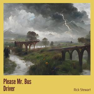 Please Mr. Bus Driver (Remix)