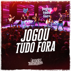 Jogou Tudo Fora (Ao Vivo)