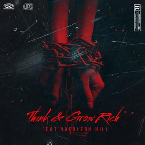 Think & Grow Rich (feat. Napoleon Hill) (Explicit)