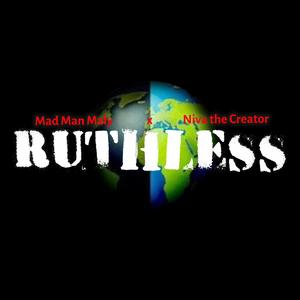 Ruthless (feat. Niva the Creator)