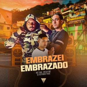 Embrazei, Embrazado (Explicit)