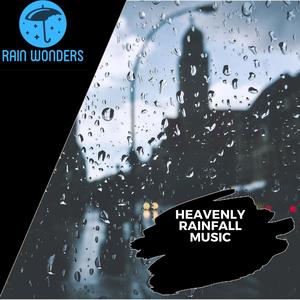 Heavenly Rainfall Music