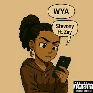 WYA?!? (feat. Yung Zay) (Explicit)