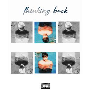 Thinking Back (Explicit)