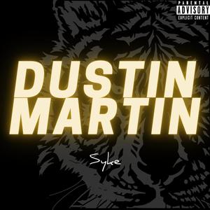 Dustin Martin (Explicit)