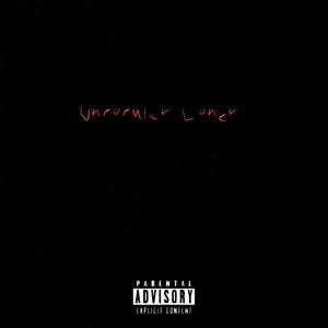 Unpopular Loner (Explicit)