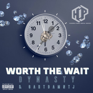 Worth The Wait (Explicit)