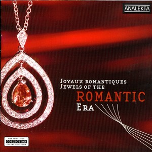 Jewels Of The Romantic Era (Joyaux Romantiques)