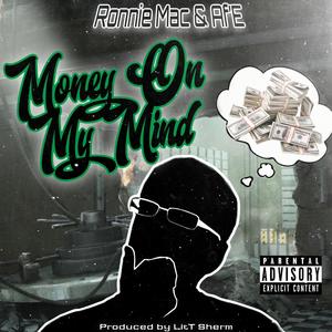 Money On My Mind (feat. AFE) (Explicit)