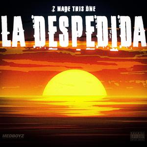 La Despedida (Explicit)