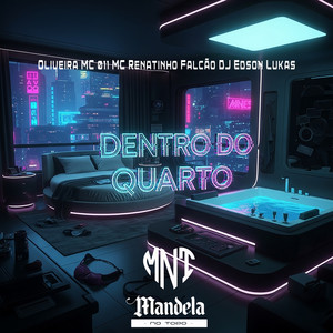 Dentro do Quarto (Slowed + Reverb) (Explicit)