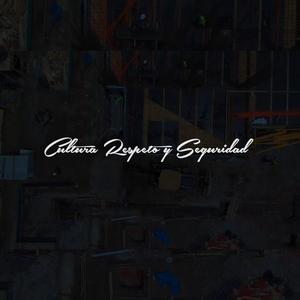 Cultura Respeto y Seguridad (Explicit)
