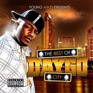 Young Mass Presents… The Best Of Daygo City (Explicit)