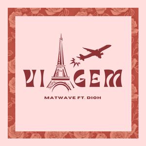 VIAGEM (feat. DIOH) (Explicit)