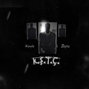 K.Ş.T.Ç. (feat. Bayka) [Explicit]