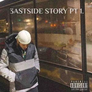 Eastside Story Pt.1 (Explicit)