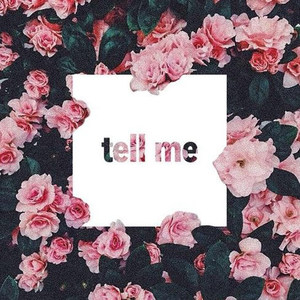 Tell Me