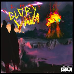 Glorylava (Explicit)