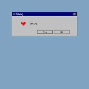 Me & U