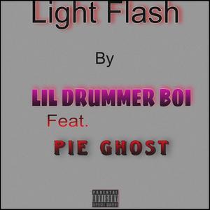 Light Flash (feat. Pie Ghost) [Explicit]