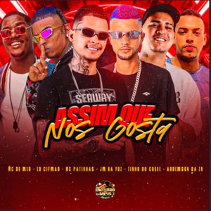 Assim Que Nós Gosta (Explicit)