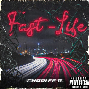 Fast-Life (Explicit)