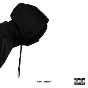 Tom Hardy (Explicit)