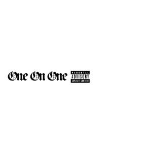 One On One (Explicit)