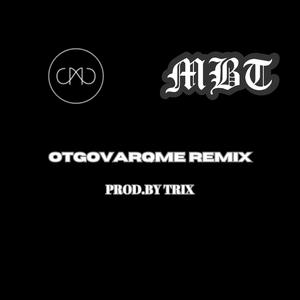 OTGOVARQME (feat. MBT & Bobo Armani) (Explicit)
