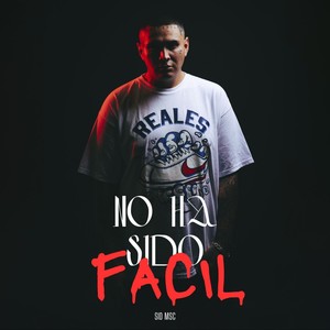 No Ha Sido Facil (Explicit)