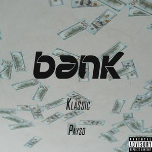 Bank(feat. Payso) (Explicit)