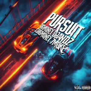 PURSUIT (feat. Bigmoney7moke) (Explicit)