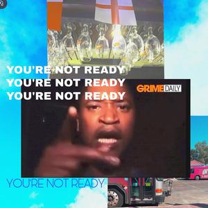 You're not ready