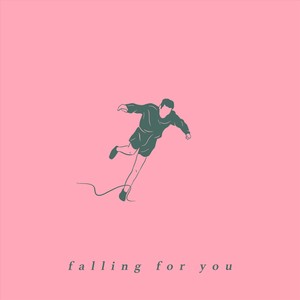 Falling for You