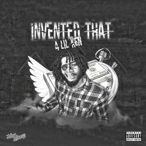 Invented That (Explicit)