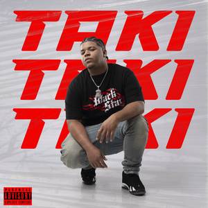 Taki (Explicit)