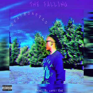 The Falling (Yeah, Yeah) (Explicit)