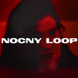 NOCNY LOOP (feat. Miłosz Szpakowski & Paweł Grabowski)