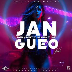 Jangueo (feat. Jaz el Mutante & Gamma)