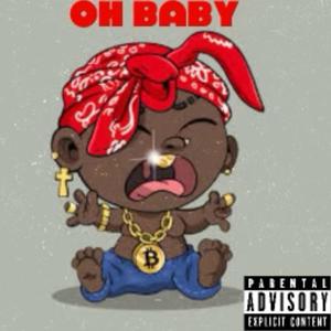 Oh Baby (Explicit)